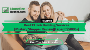 I spent $5000+ To Review Best 13 Link Building Services