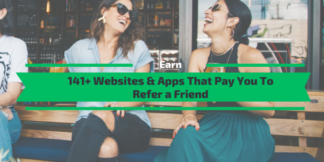 Websites-Apps-That-Pay-You-To-Refer-a-Friend-660x330.png