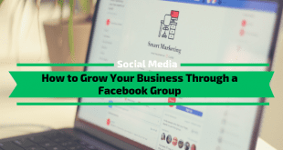 How to Grow Your Business Through a Facebook Group