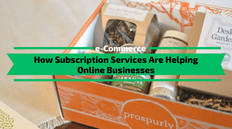 How Subscription Services Are Helping Online Businesses