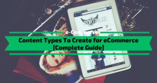 Content Types To Create for eCommerce [Complete Guide]