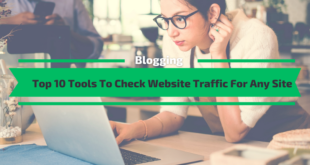 Tools To Check Website Traffic For Any Site