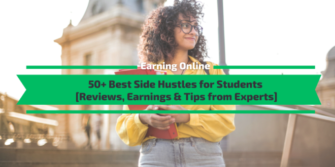 Best Side Hustles for Students