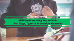 Affiliate Marketing Fraud Guide