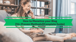 How to Monetize Your Blog