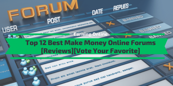 Top 12 Best Make Money Online Forums