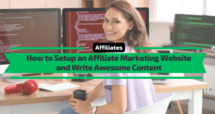How to Setup an Affiliate Marketing Website and Write Awesome Content
