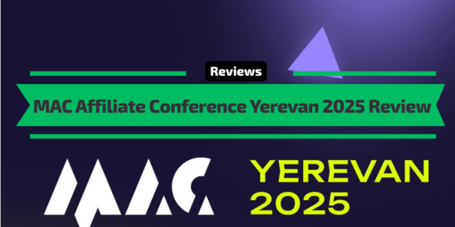MAC Affiliate Conference Yerevan 2025 Review